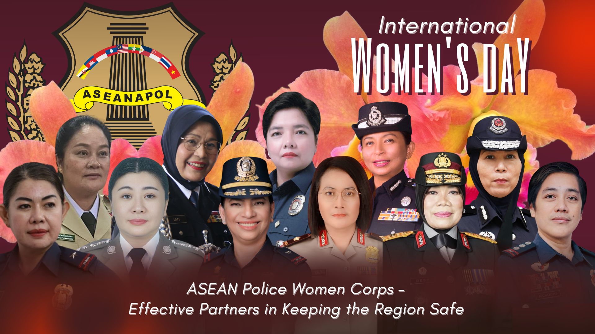 International Women's Day - "ASEAN Police Women Corps - Effective Partners in Keeping the Region Safe."